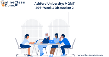 Ashford University: MGMT 496- Week 1 Discussion 2