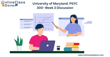 University of Maryland: PSYC 300- Week 3 Discussion